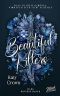 [Beautiful Sinners 04] • Beautiful Killers · Dass du ihnen gehörst, wird dich auch nicht schützen
